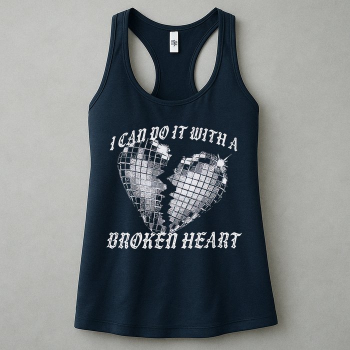 I Can Do It With A Broken Heart Womens Tank Top