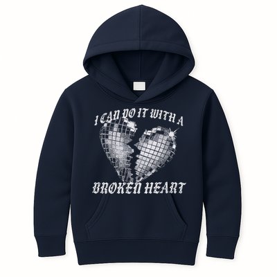 I Can Do It With A Broken Heart Kids Hoodie