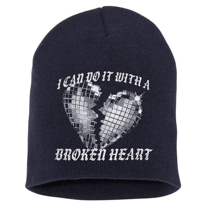 I Can Do It With A Broken Heart Short Acrylic Beanie