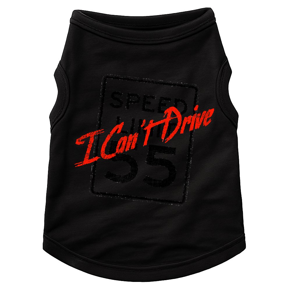 I Can't Drive 55 Distressed Doggie Tank