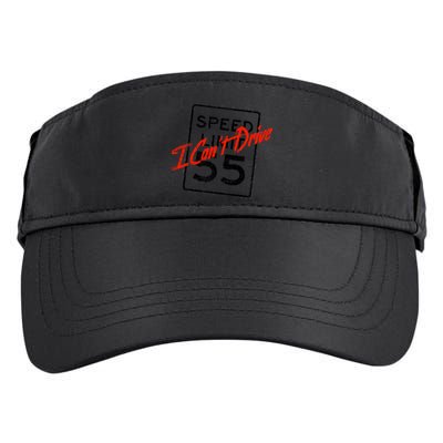I Can't Drive 55 Distressed Adult Drive Performance Visor