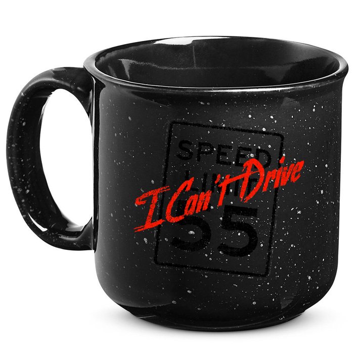 I Can't Drive 55 Distressed 15oz Campfire Ceramic Mug