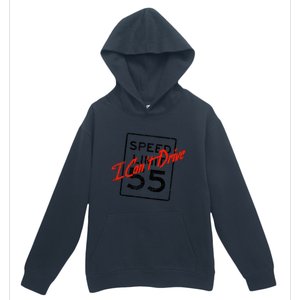 I Can't Drive 55 Distressed Urban Pullover Hoodie