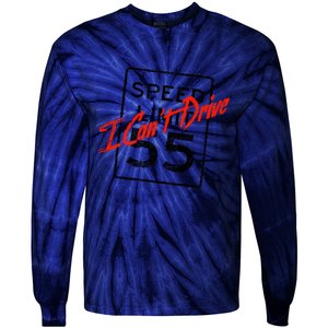 I Can't Drive 55 Distressed Tie-Dye Long Sleeve Shirt