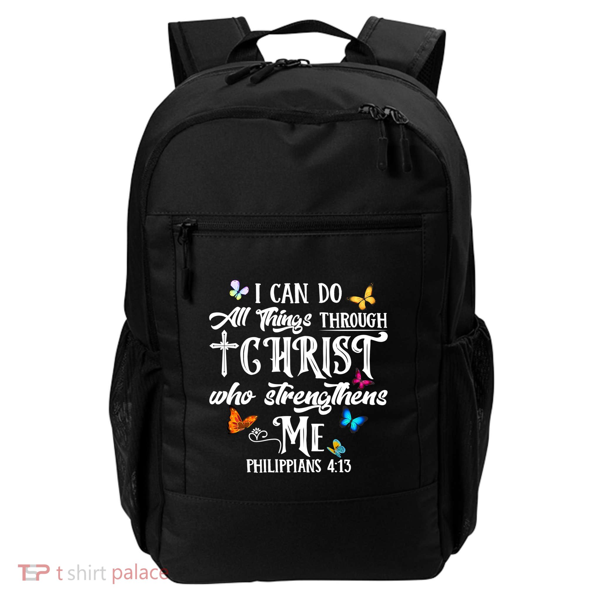 I Can Do All Things Through Christ Butterfly Art Cute Gift Religious Gift Backpack