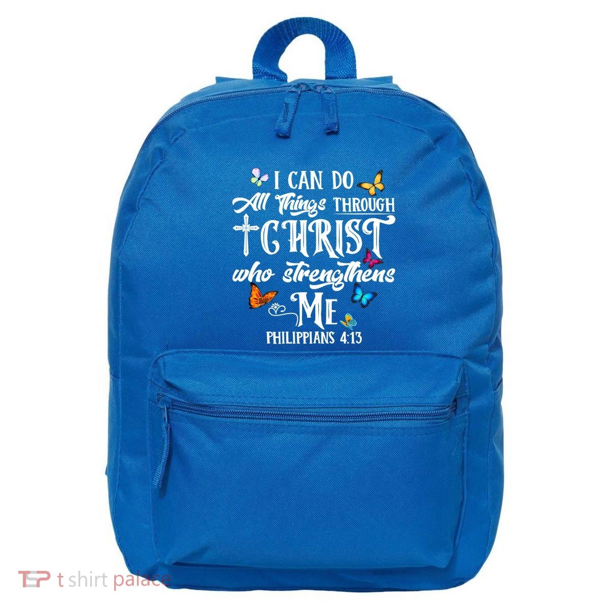 I Can Do All Things Through Christ Butterfly Art Cute Gift Religious Gift 16 in Basic Backpack
