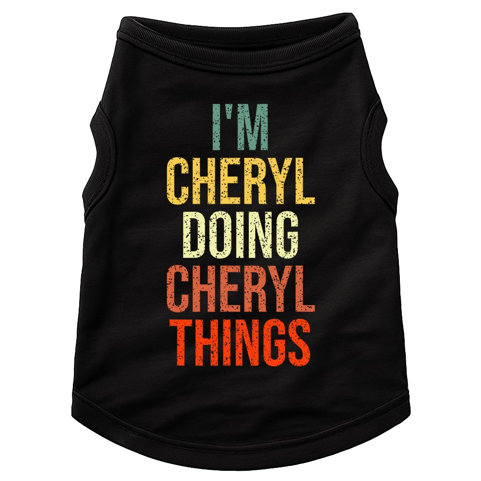 I'm Cheryl Doing Cheryl Things Personalized First Name Doggie Tank