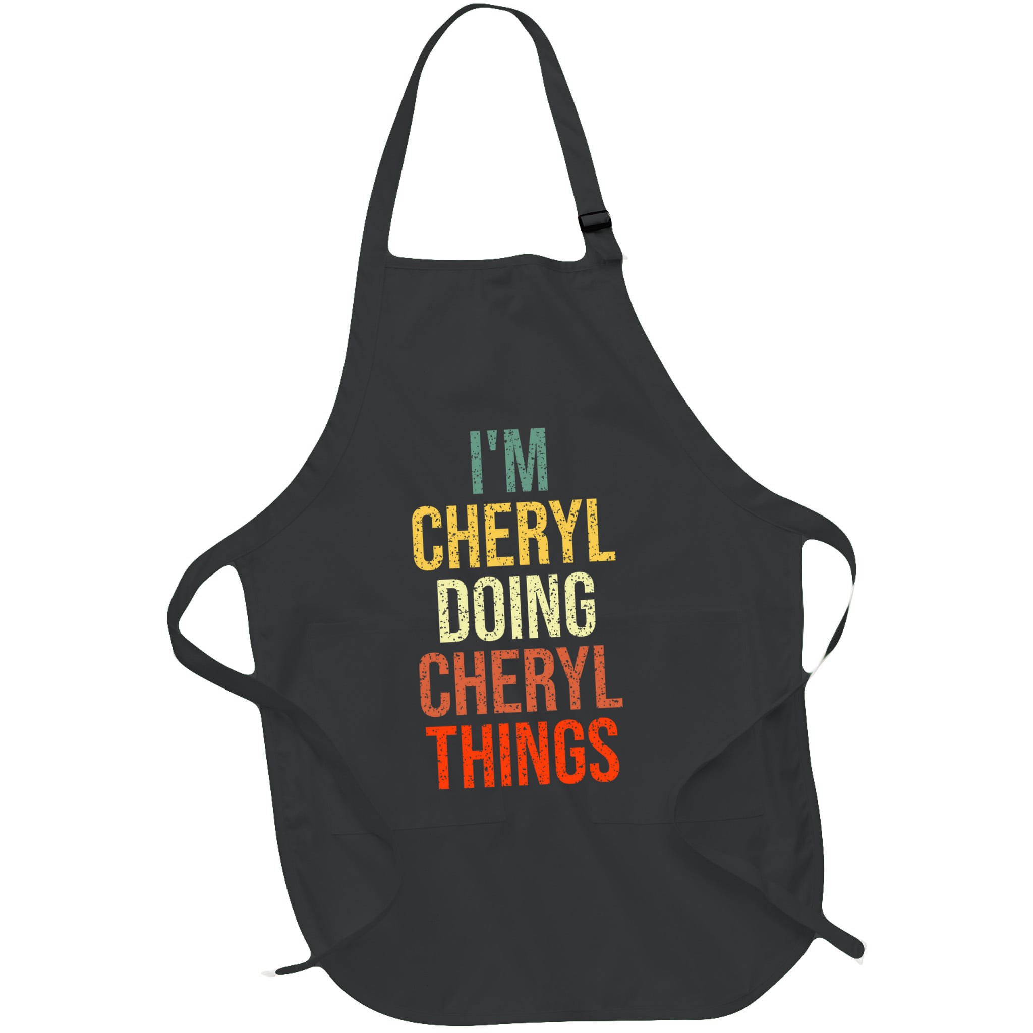 I'm Cheryl Doing Cheryl Things Personalized First Name Apron