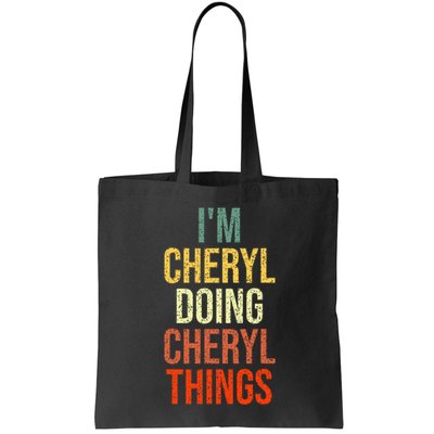 I'm Cheryl Doing Cheryl Things Personalized First Name Bag