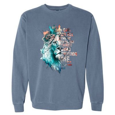 I Can Do All Things Through Christ Lion Faith Christian Garment-Dyed Sweatshirt