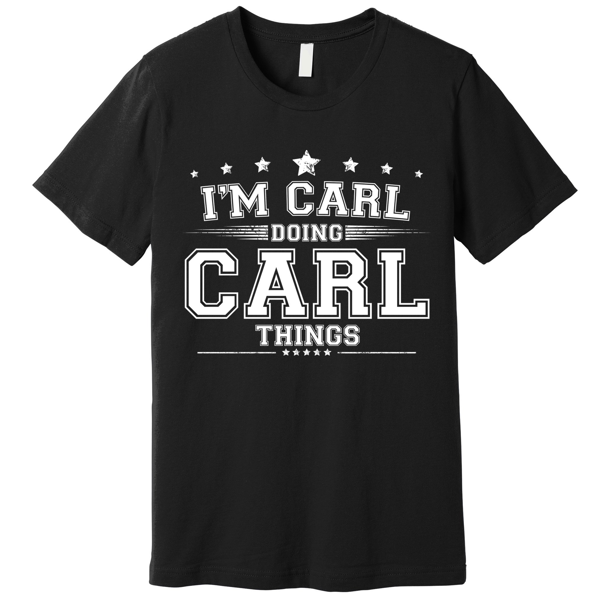Im Carl Doing Carl Things Premium T-Shirt