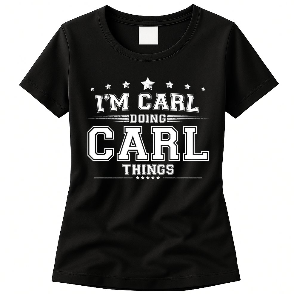 Im Carl Doing Carl Things Womens T-Shirt