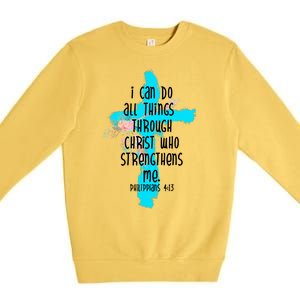 I Can Do All Things Through Christ Philippians 4:13 Bible Verse Premium Crewneck Sweatshirt