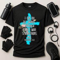 I Can Do All Things Through Christ Philippians 4:13 Bible Verse Cooling Performance Crew T-Shirt
