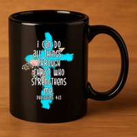 I Can Do All Things Through Christ Philippians 4:13 Bible Verse 11oz C Handle Ceramic Mug