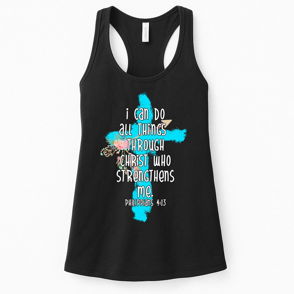 I Can Do All Things Through Christ Philippians 4:13 Bible Verse Womens Tank Top