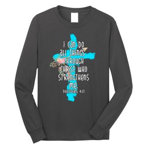 I Can Do All Things Through Christ Philippians 4:13 Bible Verse Long Sleeve Shirt