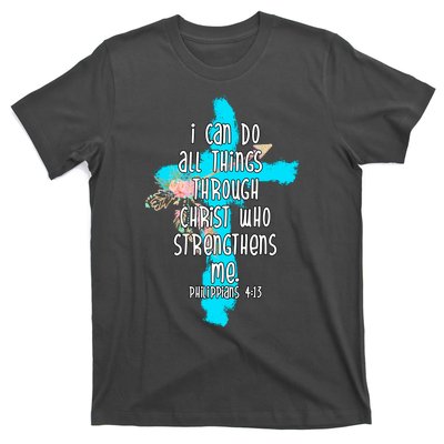 I Can Do All Things Through Christ Philippians 4:13 Bible Verse T-Shirt