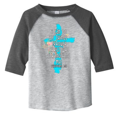 I Can Do All Things Through Christ Philippians 4:13 Bible Verse Toddler Fine Jersey T-Shirt