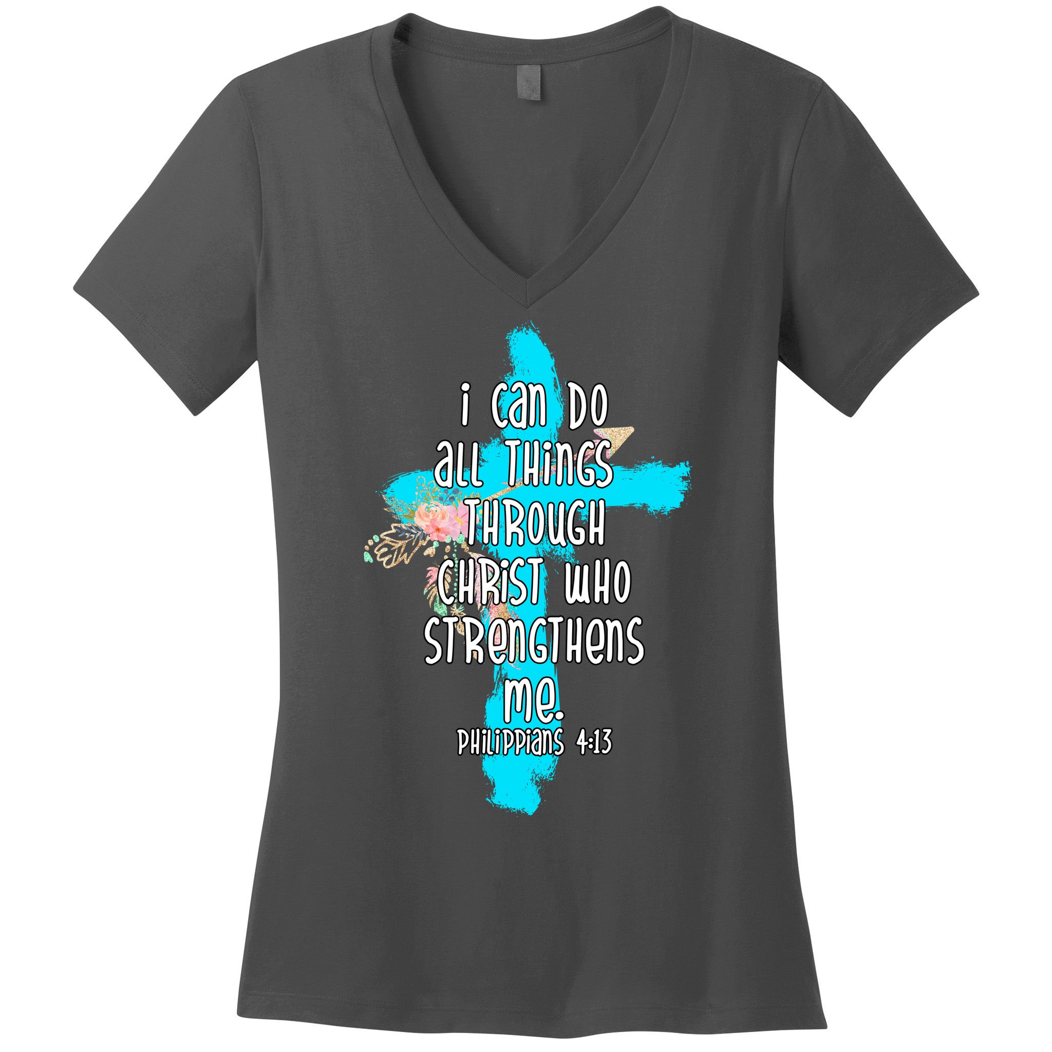 I Can Do All Things Through Christ Philippians 4:13 Bible Verse Women's V-Neck T-Shirt