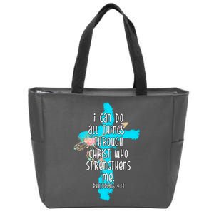 I Can Do All Things Through Christ Philippians 4:13 Bible Verse Zip Tote Bag