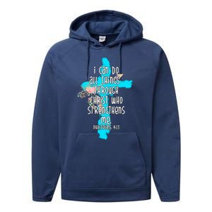 I Can Do All Things Through Christ Philippians 4:13 Bible Verse Performance Fleece Hoodie