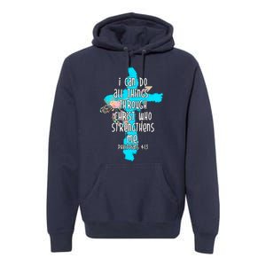 I Can Do All Things Through Christ Philippians 4:13 Bible Verse Premium Hoodie