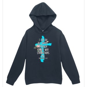 I Can Do All Things Through Christ Philippians 4:13 Bible Verse Urban Pullover Hoodie