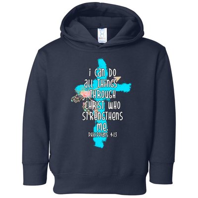 I Can Do All Things Through Christ Philippians 4:13 Bible Verse Toddler Hoodie