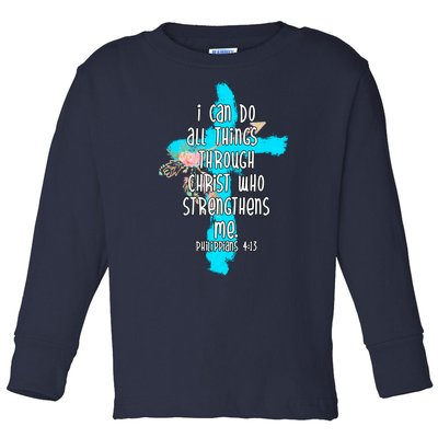 I Can Do All Things Through Christ Philippians 4:13 Bible Verse Toddler Long Sleeve Shirt