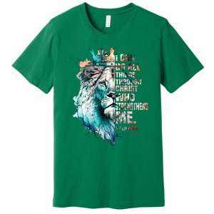 I Can Do All Things Through Christ Lion Faith Christian Premium T-Shirt