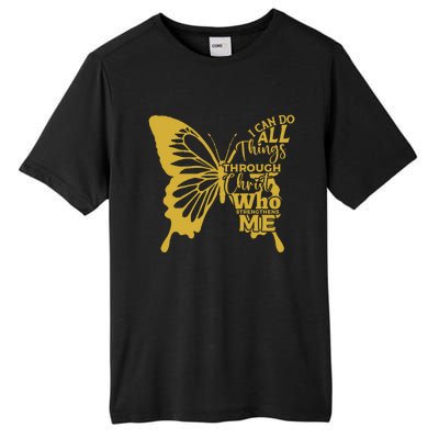 I Can Do All Things Through Christ Butterfly Art Religious Gift Tall Fusion ChromaSoft Performance T-Shirt