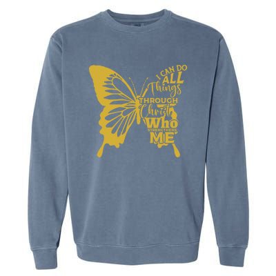 I Can Do All Things Through Christ Butterfly Art Religious Gift Garment-Dyed Sweatshirt