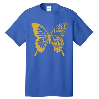 I Can Do All Things Through Christ Butterfly Art Religious Gift Tall T-Shirt