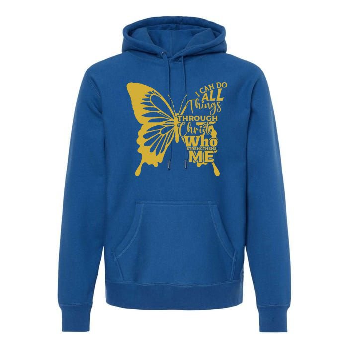 I Can Do All Things Through Christ Butterfly Art Religious Gift Premium Hoodie