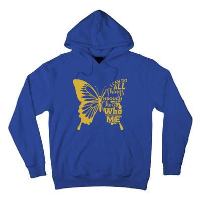 I Can Do All Things Through Christ Butterfly Art Religious Gift Tall Hoodie