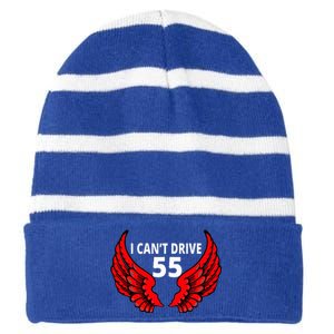 I Cant Drive 55 Funny Gift Angel Wings Side Logo Striped Beanie with Solid Band