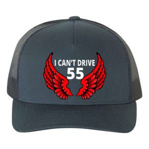 I Cant Drive 55 Funny Gift Angel Wings Side Logo Yupoong Adult 5-Panel Trucker Hat