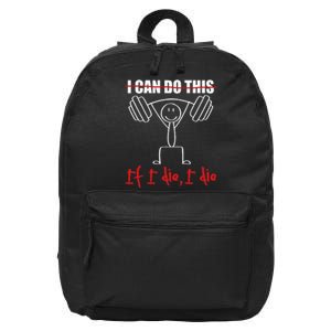 I Can Do This If I Die I Die Funny Fitness Workout Gym 16 in Basic Backpack