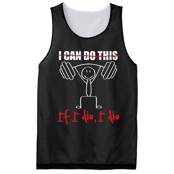 I Can Do This If I Die I Die Funny Fitness Workout Gym Mesh Reversible Basketball Jersey Tank