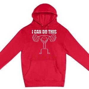 I Can Do This If I Die I Die Funny Fitness Workout Gym Premium Pullover Hoodie