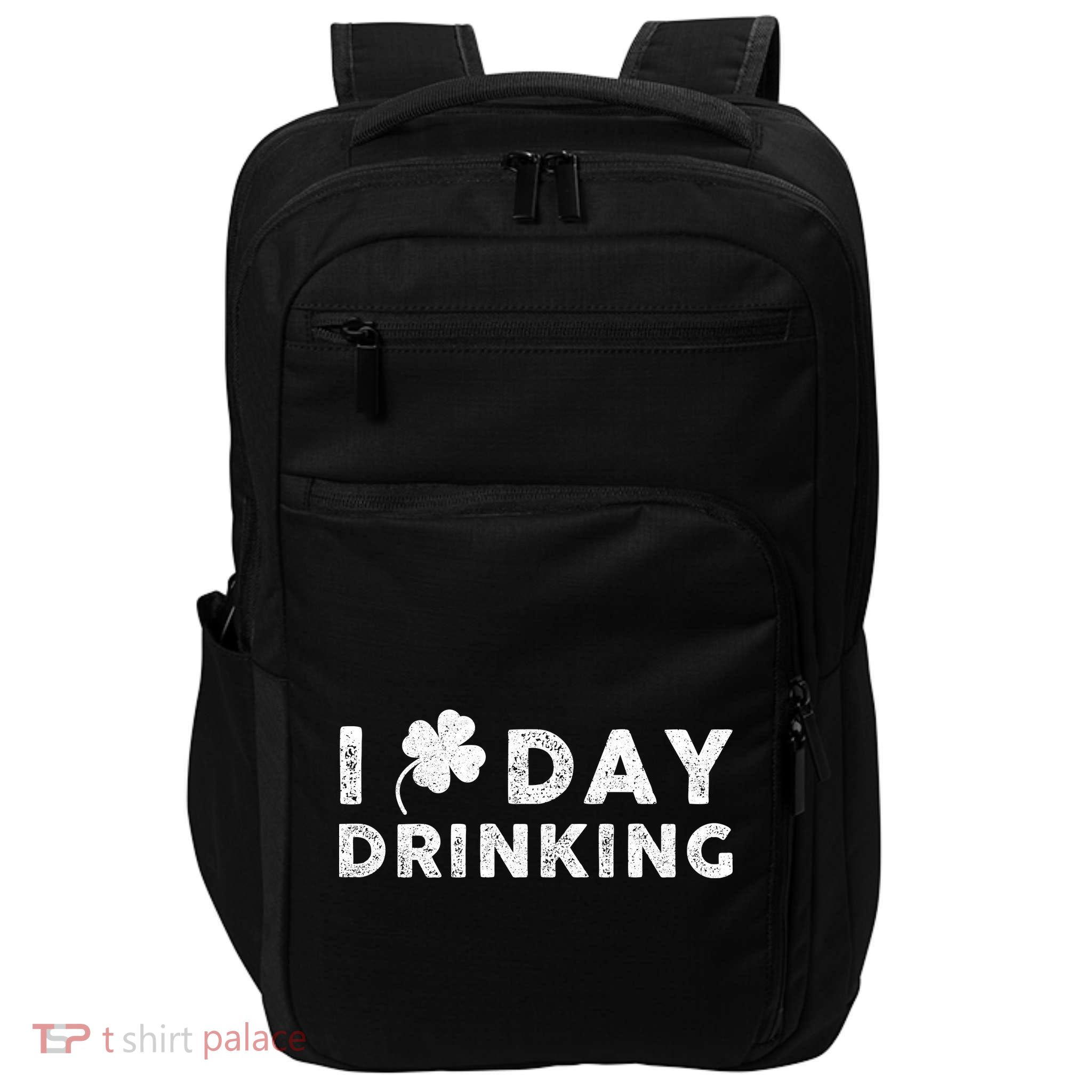 I Clover Day Drinking St Patrick Day Funny Impact Tech Backpack