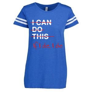 I Can Do This If I Die I Die Funny Fitness Workout Gym Lover Enza Ladies Jersey Football T-Shirt