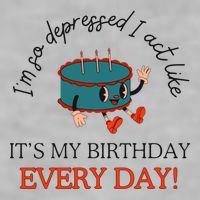 I Can Do It With A Broken Heart IM So Depressed Act Like ItS My Birthday Every Ladies PosiCharge Tri-Blend Wicking Tank