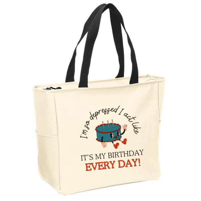 I Can Do It With A Broken Heart IM So Depressed Act Like ItS My Birthday Every Zip Tote Bag