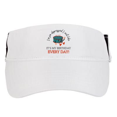 I Can Do It With A Broken Heart IM So Depressed Act Like ItS My Birthday Every Adult Drive Performance Visor