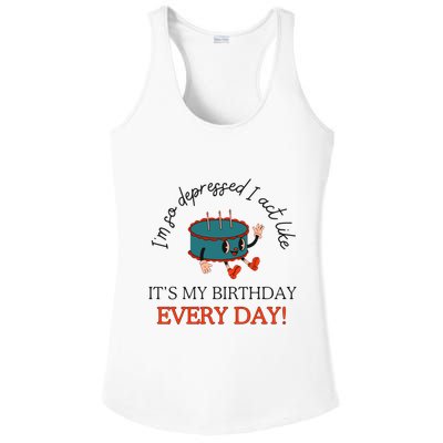 I Can Do It With A Broken Heart IM So Depressed Act Like ItS My Birthday Every Ladies PosiCharge Competitor Racerback Tank