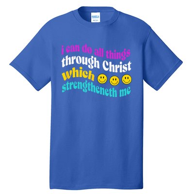 I Can Do All Things Inspirational Gift Tall T-Shirt