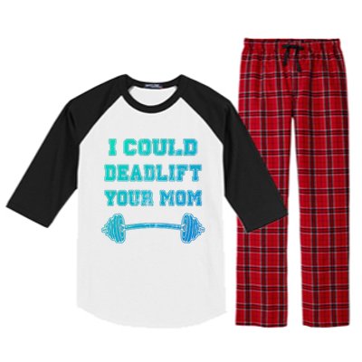 I Could Deadlift Your Mom Weightlifting Gift Funny Gift Raglan Sleeve Pajama Set