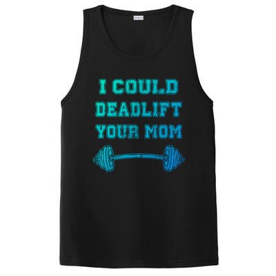 I Could Deadlift Your Mom Weightlifting Gift Funny Gift PosiCharge Competitor Tank